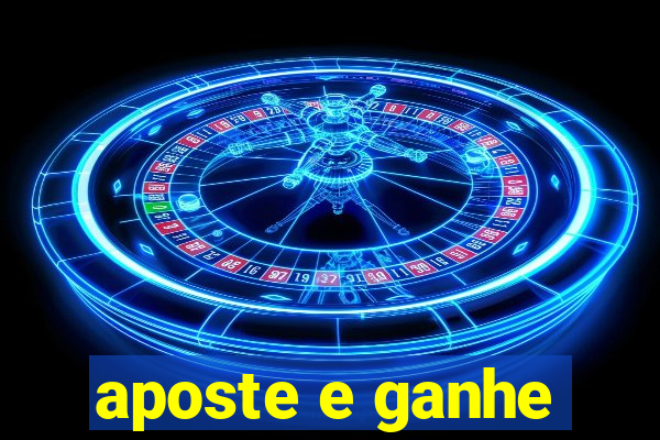 aposte e ganhe